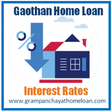 Gaothan Home Loan Interest Rates