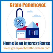 Gram Panchayat Home Loan Interest  Rates