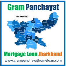 Gram Panchayat Mortgage Loan Jharkhand 